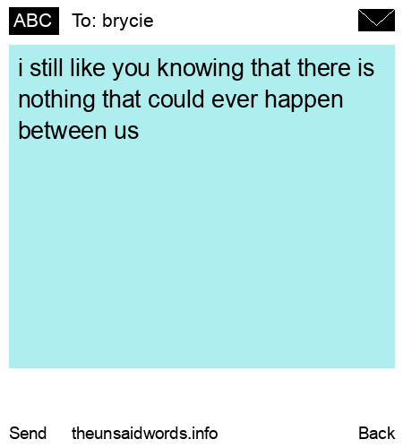 unsent message to brycie 