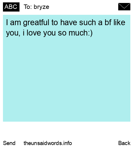 unsent message to bryze