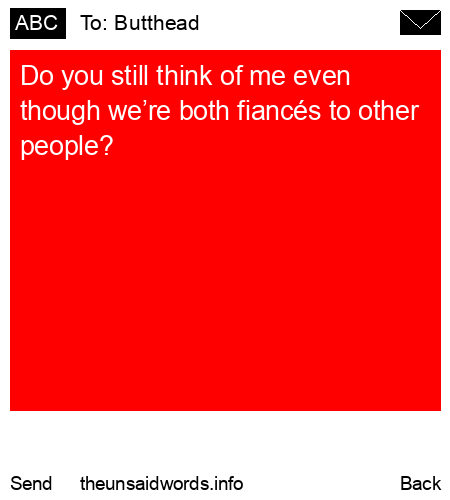 unsent message to Butthead