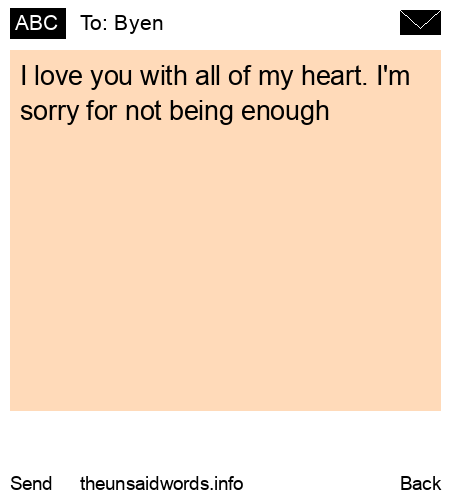 unsent message to Byen