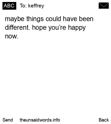 unsent message to keffrey 