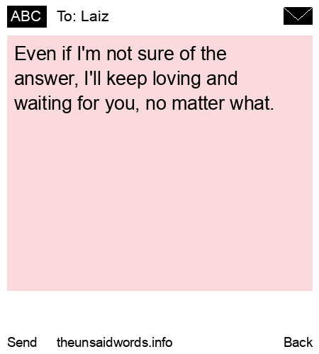 unsent message to Laiz