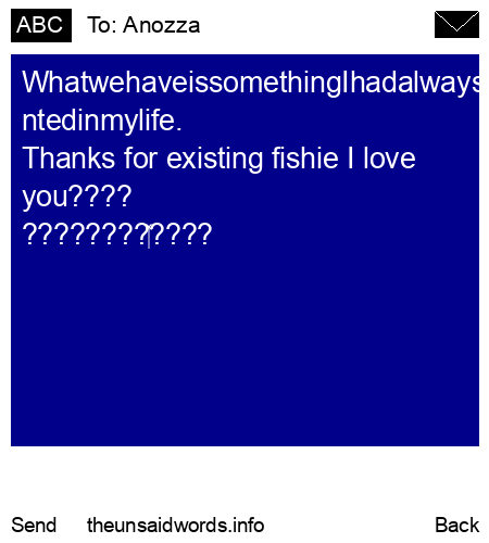 unsent message to Anozza