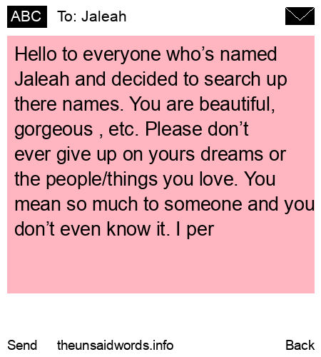 unsent message to Jaleah