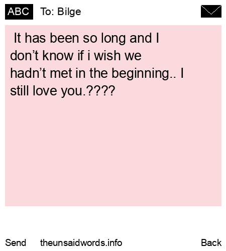 unsent message to Bilge 