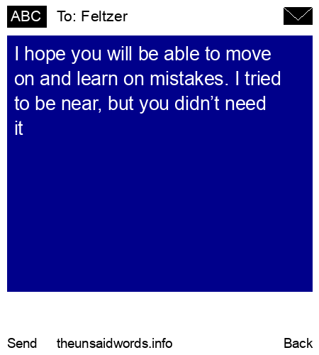 unsent message to Feltzer