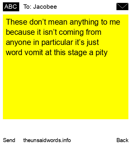 unsent message to Jacobee