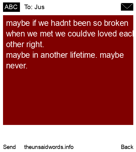unsent message to Jus