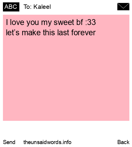 unsent message to Kaleel