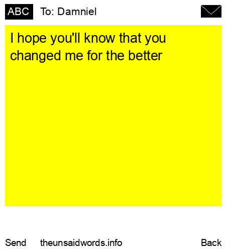 unsent message to Damniel