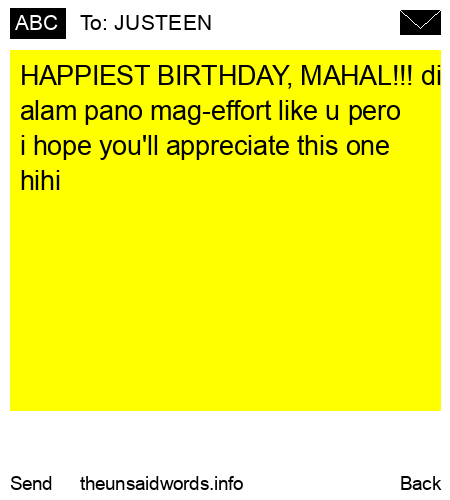 unsent message to JUSTEEN