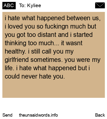 unsent message to Kyliee