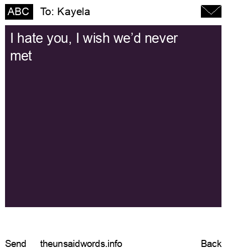 unsent message to Kayela
