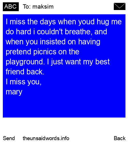 unsent message to maksim