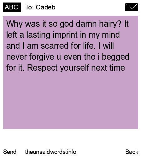 unsent message to Cadeb