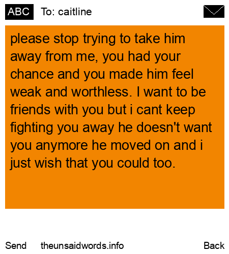 unsent message to caitline