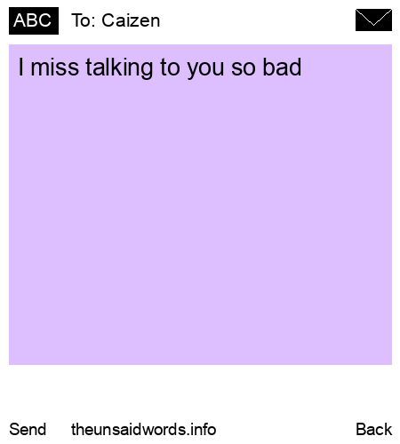 unsent message to Caizen