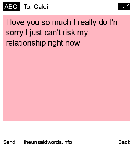 unsent message to Calei