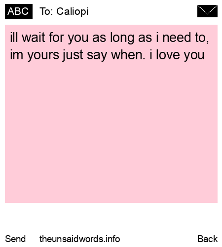 unsent message to Caliopi