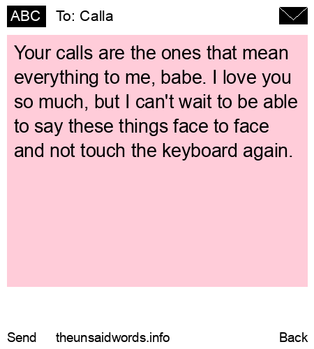 unsent message to Calla