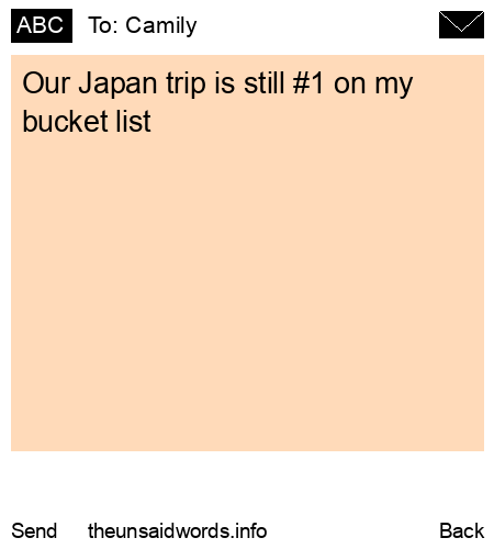 unsent message to Camily 