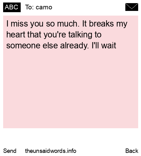 unsent message to camo