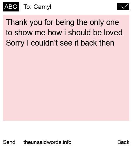 unsent message to Camyl