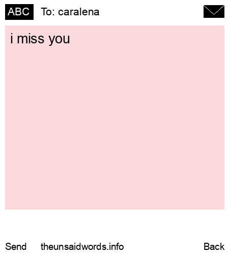 unsent message to caralena