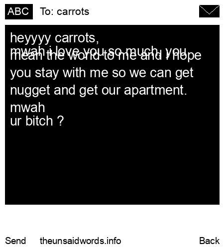 unsent message to carrots