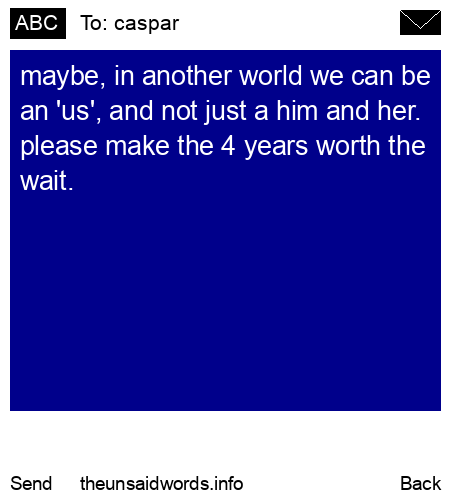unsent message to caspar