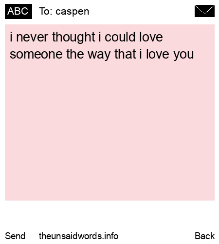 unsent message to caspen