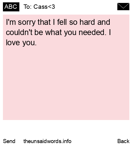 unsent message to Cass<3