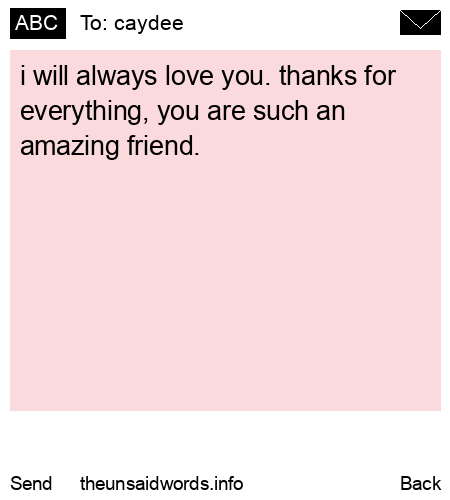 unsent message to caydee