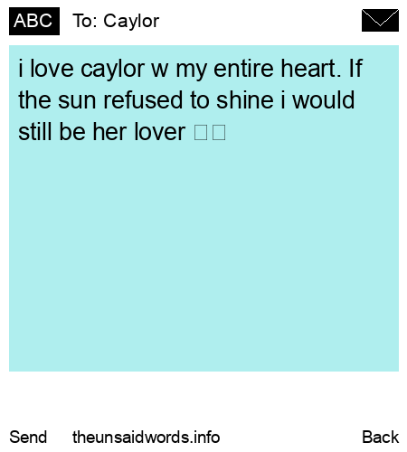 unsent message to Caylor