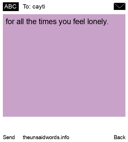 unsent message to cayti