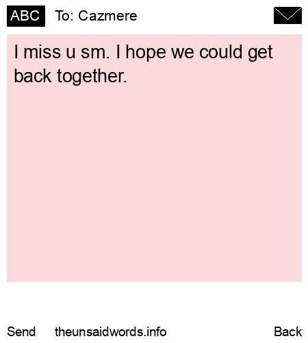 unsent message to Cazmere