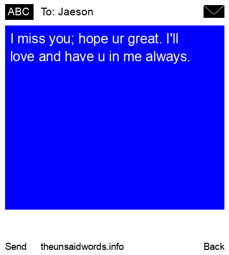unsent message to Jaeson