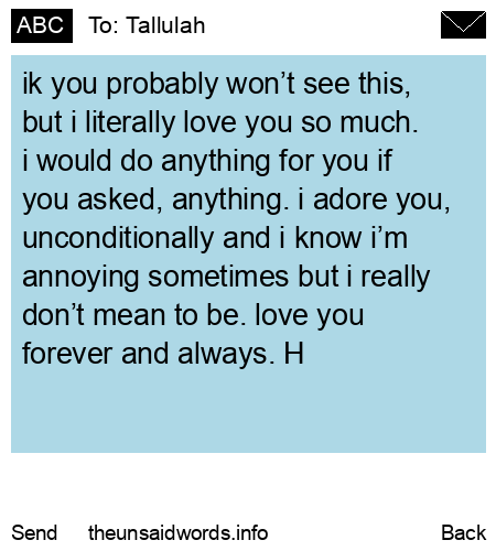 unsent message to Tallulah