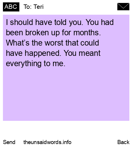 unsent message to Teri