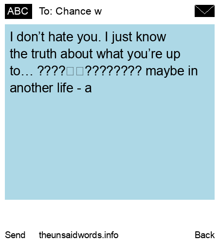 unsent message to Chance w