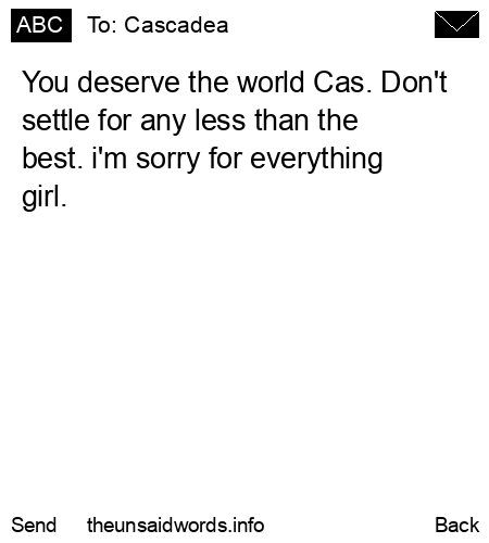 unsent message to Cascadea
