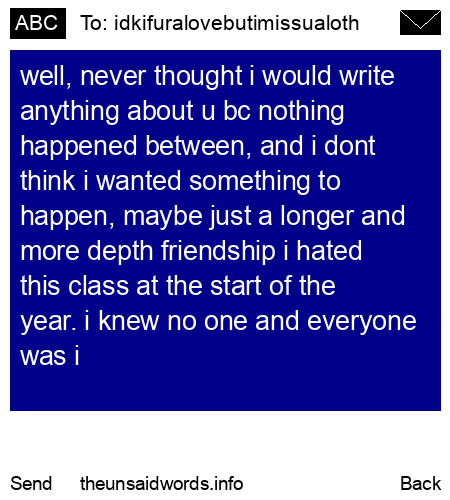 unsent message to idkifuralovebutimissualoth
