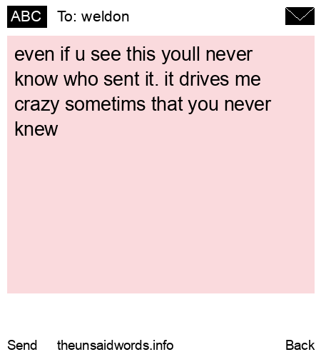 unsent message to weldon