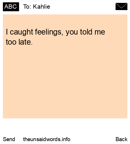 unsent message to Kahlie 