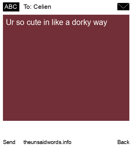 unsent message to Celien