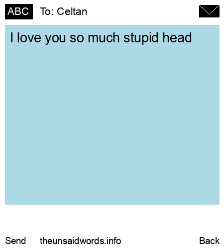unsent message to Celtan