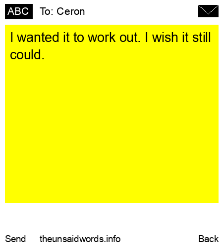unsent message to Ceron