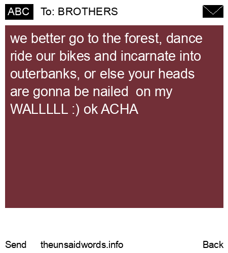 unsent message to BROTHERS