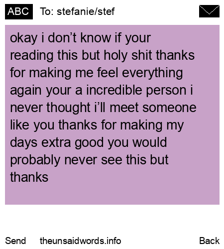 unsent message to stefanie/stef