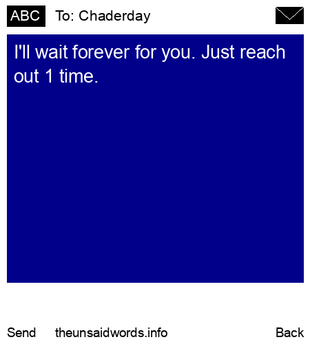 unsent message to Chaderday